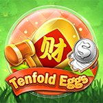 Tenfold Eggs